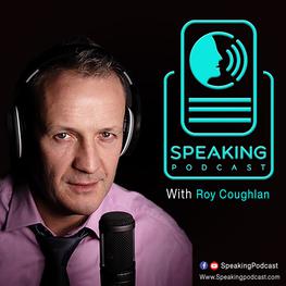 speaking podcat Roy Coughlan
